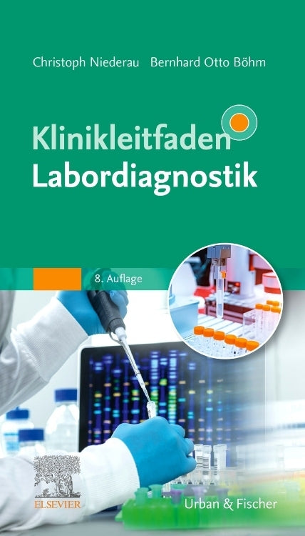 Klinikleitfaden Labordiagnostik (Bernhard Otto Böhm)