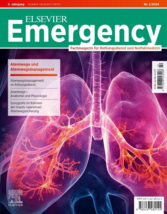 ELSEVIER Emergency. Atemwege und Atemwegsmanagement. 2/2024: Fachmagazin für Rettungsdienst und Notfallmedizin (Jürgen Gollwitzer)