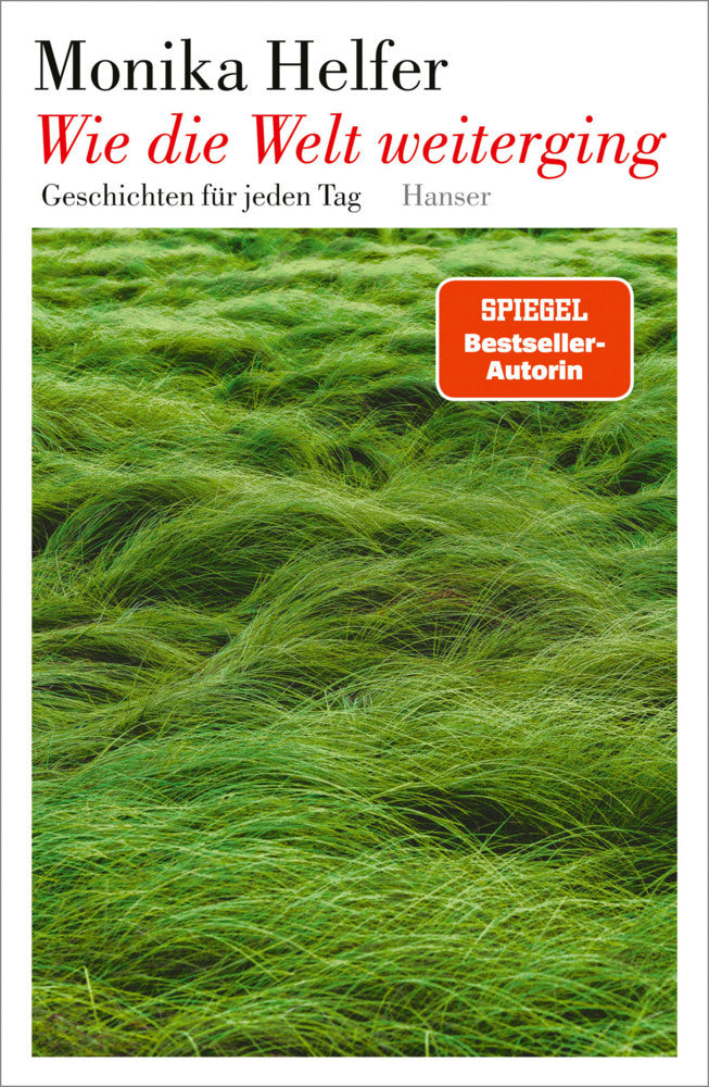 Wie die Welt weiterging (Monika Helfer)