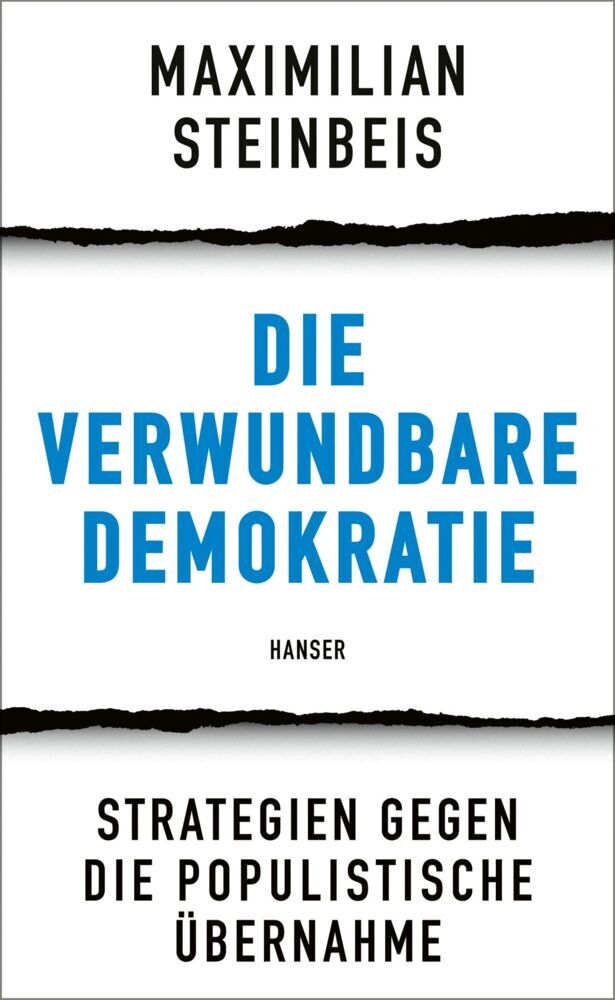 Die verwundbare Demokratie (Maximilian Steinbeis)