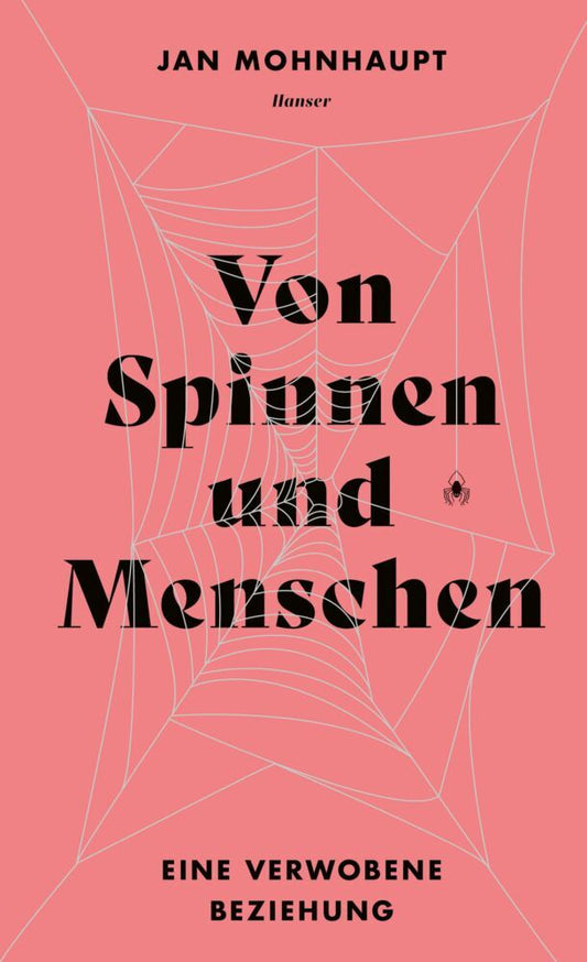 Von Spinnen und Menschen (Jan Mohnhaupt)
