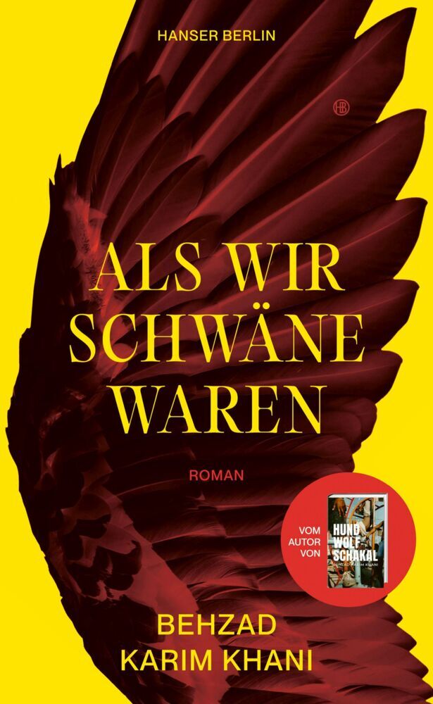 Als wir Schwäne waren (Behzad Karim Khani)