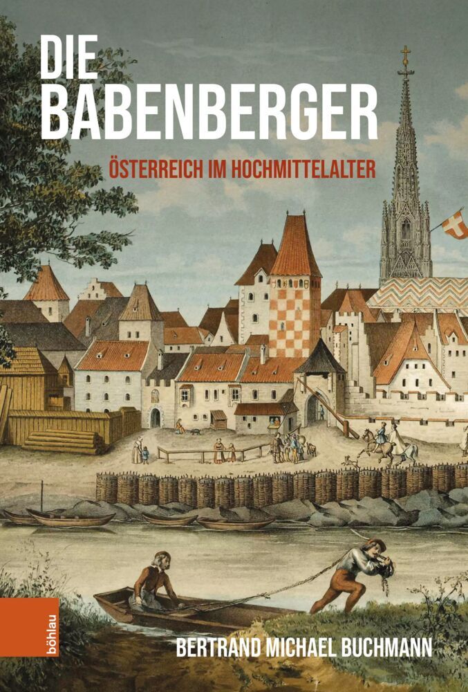 Die Babenberger (Bertrand Michael Buchmann)