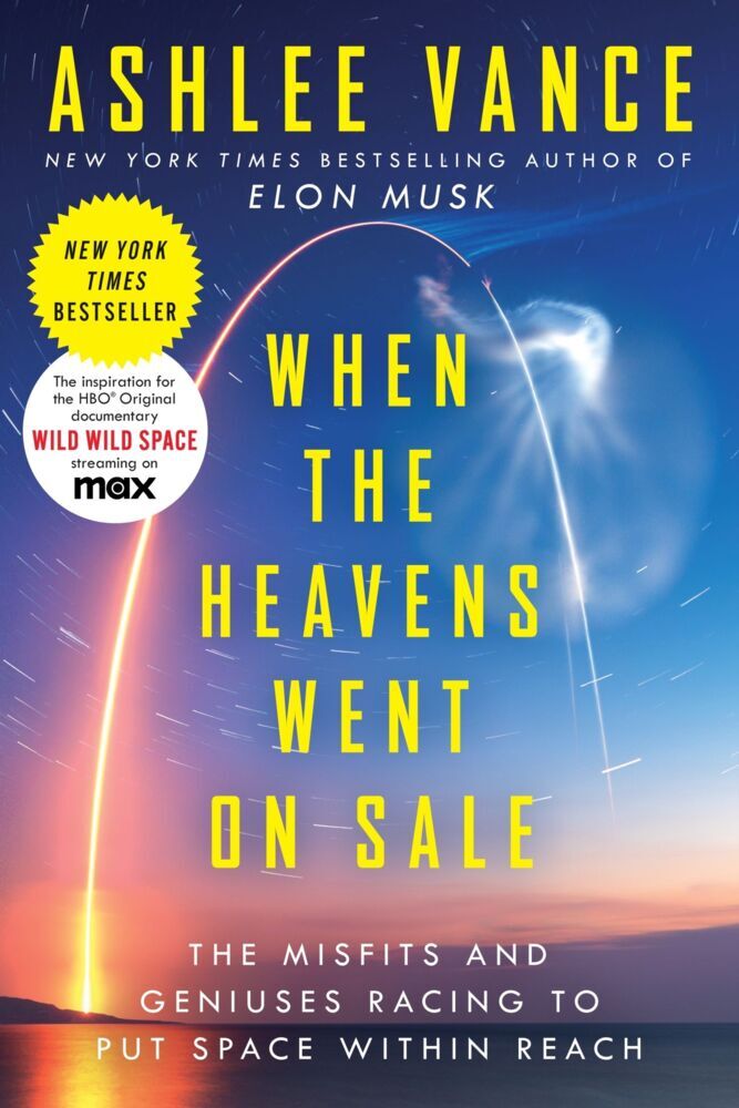When the Heavens Went on Sale (Ashlee Vance)