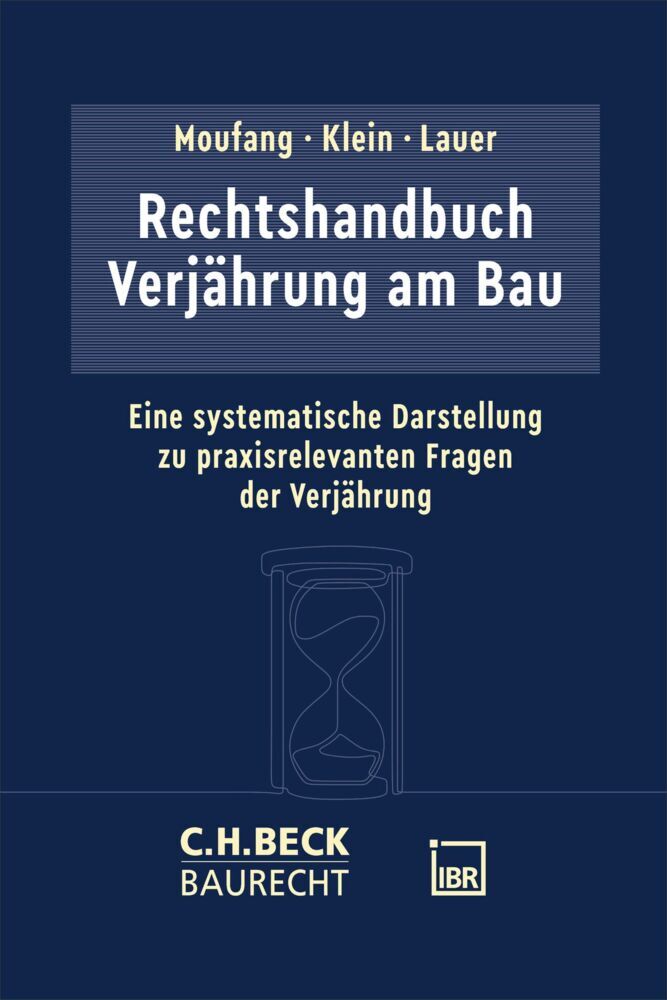 Rechtshandbuch Verjährung am Bau (Oliver Moufang)