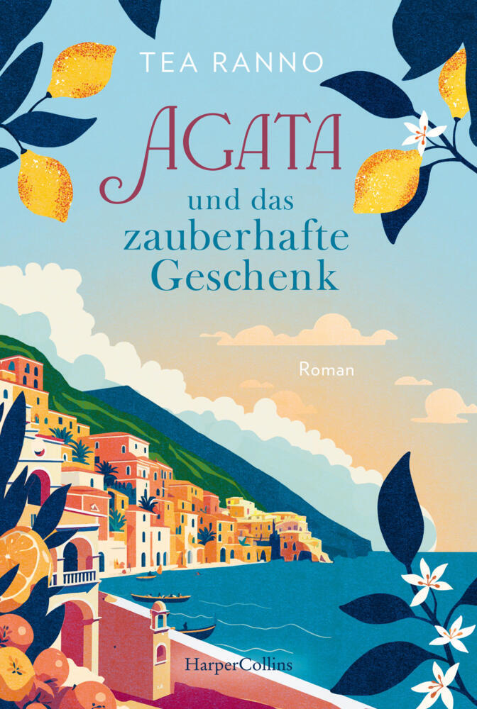 Agata und das zauberhafte Geschenk (Tea Ranno)