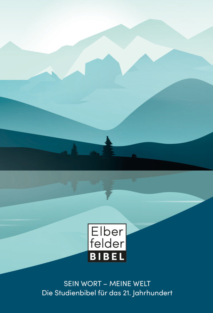 Elberfelder Bibel - Sein Wort - meine Welt