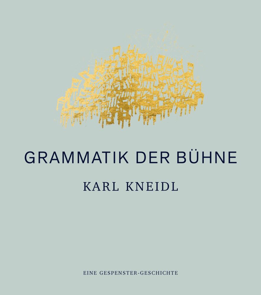 Grammatik der Bühne (Karl Kneidl)