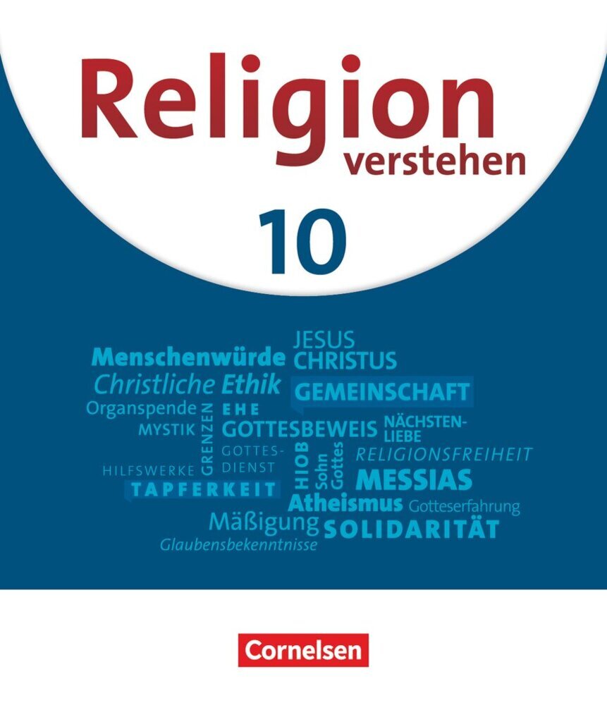 Religion verstehen - Unterrichtswerk für die katholische Religionslehre an Realschulen in Bayern - 10. Jahrgangsstufe (Carolin Braun)