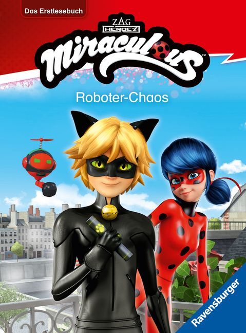 Miraculous - Roboter-Chaos - Das Erstlesebuch zur Serie (Anne Scheller)
