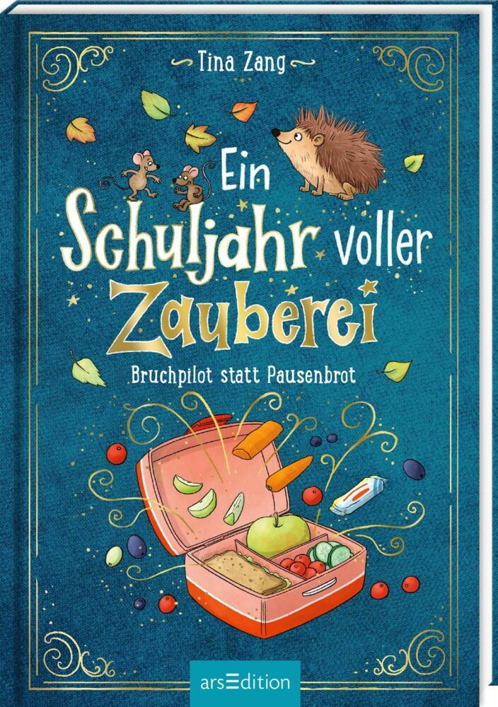 Ein Schuljahr voller Zauberei - Bruchpilot statt Pausenbrot (Ein Schuljahr voller Zauberei 4) (Tina Zang)