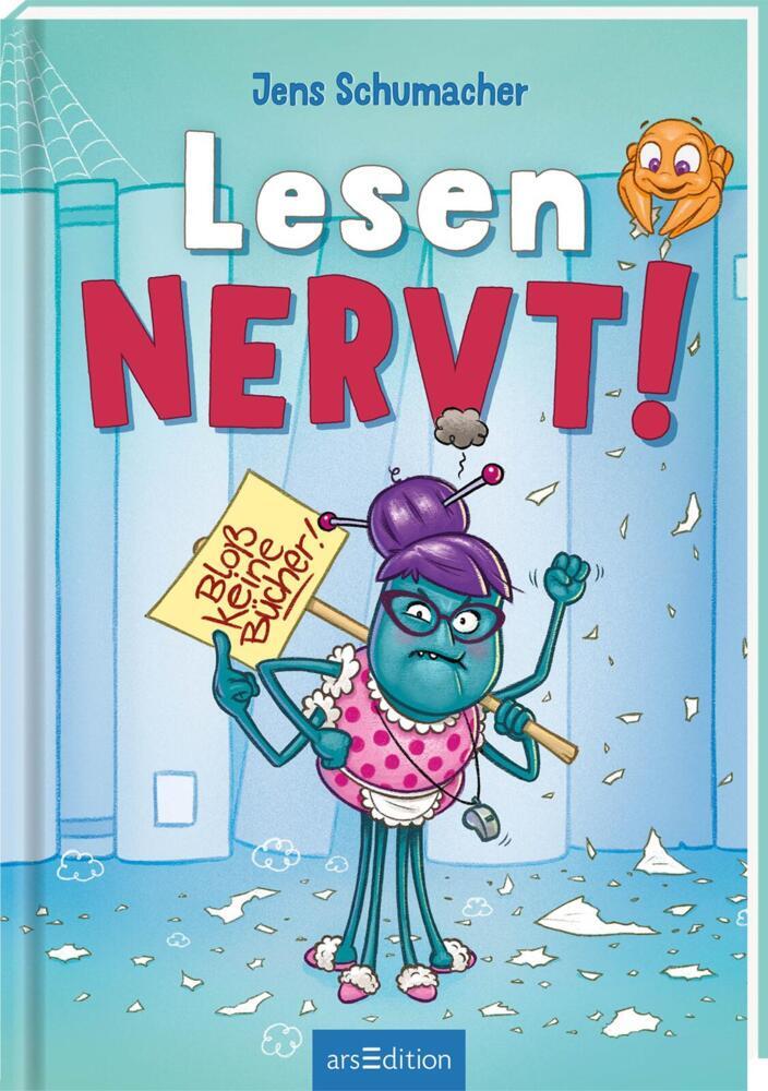 Lesen NERVT! - Bloß keine Bücher! (Lesen nervt! 2) (Jens Schumacher)