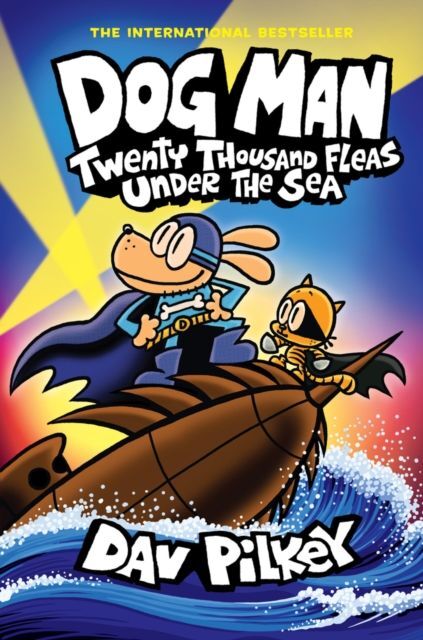 Dog Man - Twenty Thousand Fleas Under the Sea (Dav Pilkey)