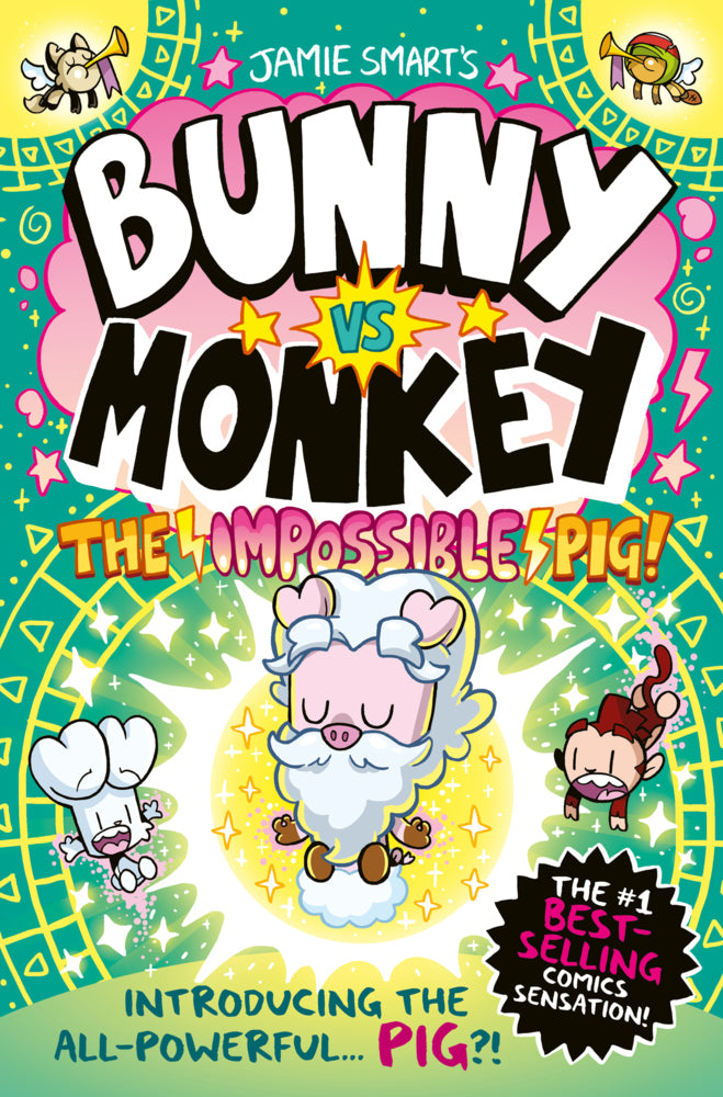 Bunny vs. Monkey - The Impossible Pig (Jamie Smart)