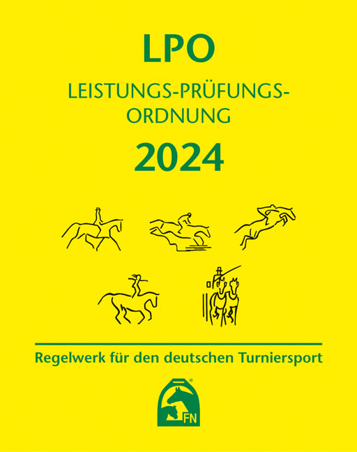 Leistungs-Prüfungs-Ordnung (LPO) 2024 (Deutsche Reiterliche Vereinigung E.V. (Fn))