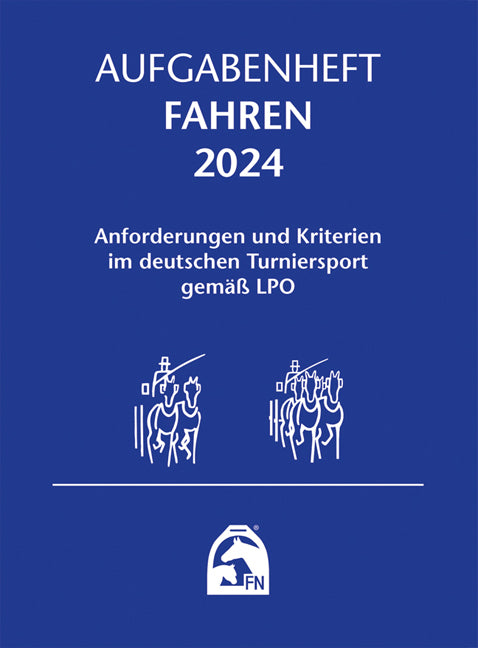 Aufgabenheft - Fahren 2024 (Deutsche Reiterliche Vereinigung E.V. (Fn))