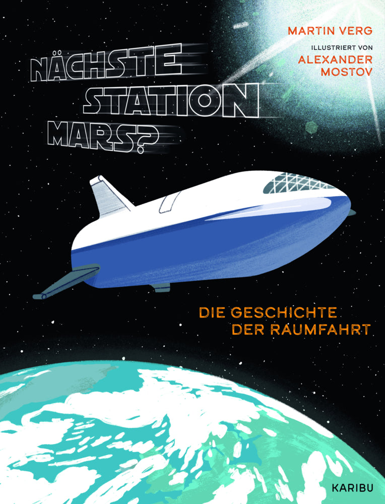 Nächste Station Mars? - Die Geschichte der Raumfahrt (Martin Verg)