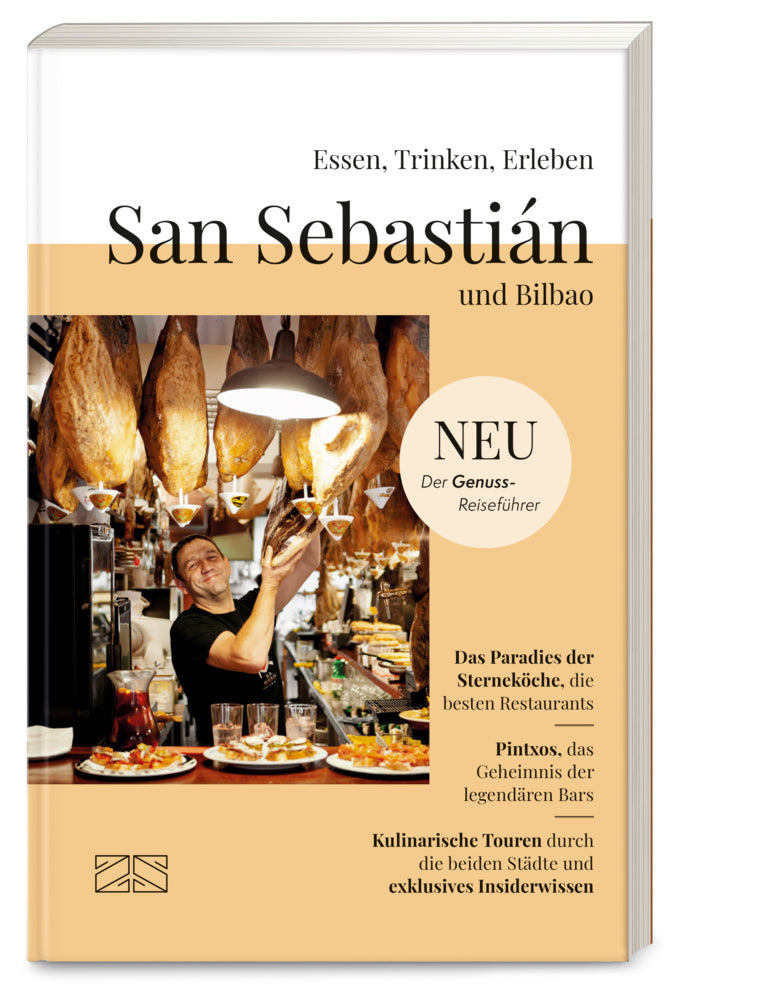 Essen, Trinken, Erleben - San Sebastián und Bilbao (Sabine Spieler)