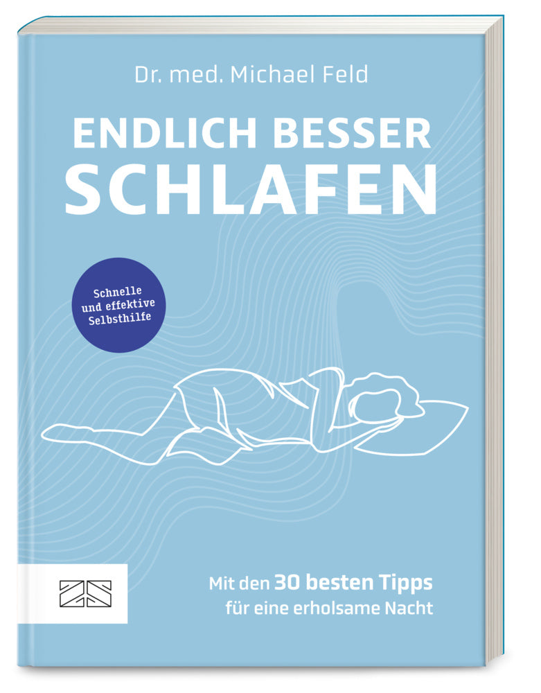 Endlich besser schlafen (Michael Dr. Med. Feld)