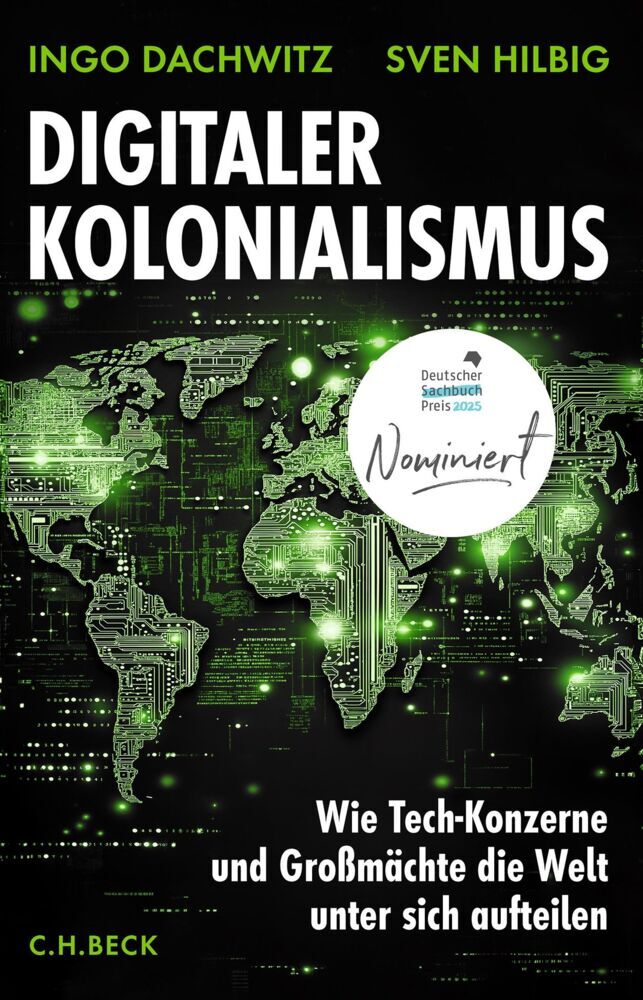 Digitaler Kolonialismus (Ingo Dachwitz)