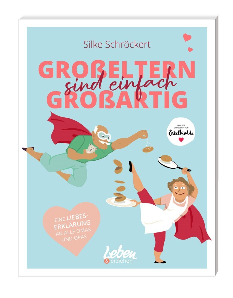 Großeltern sind einfach großartig (Silke Schröckert)