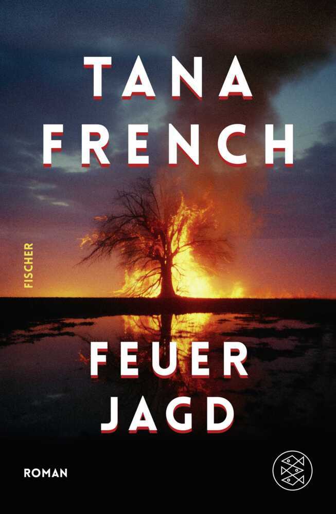 Feuerjagd (Tana French)