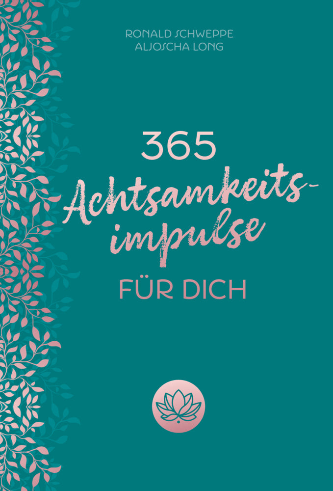 365 Achtsamkeitsimpulse für dich (Aljoscha Long)