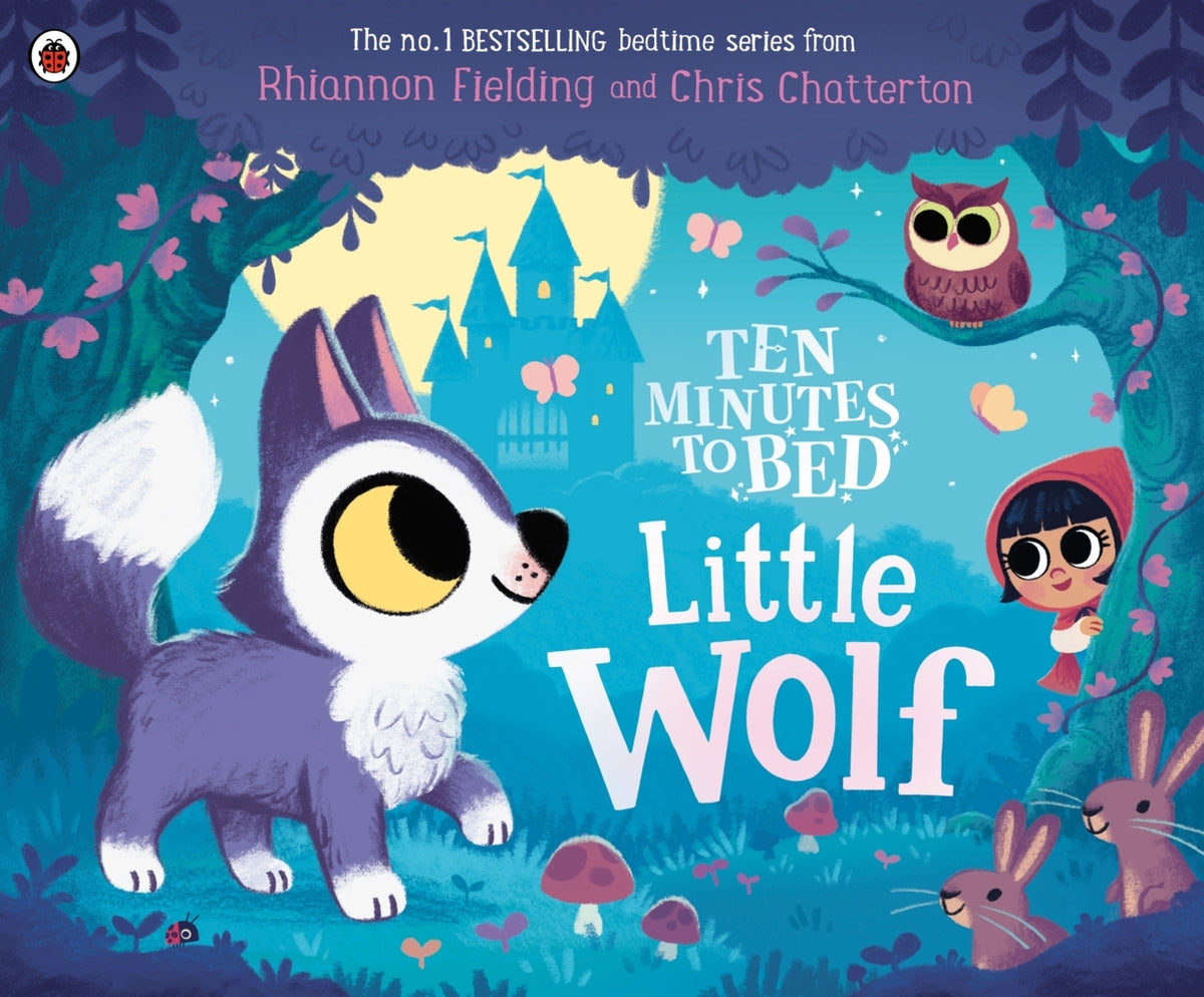 Ten Minutes to Bed: Little Wolf (Rhiannon Fielding)