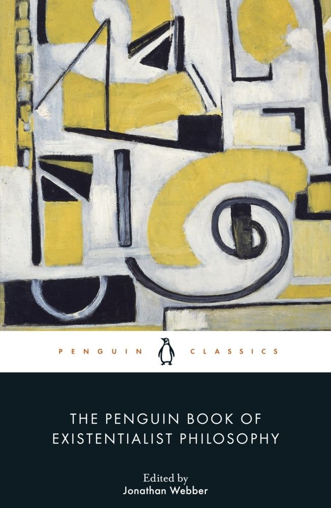 The Penguin Book of Existentialist Philosophy (Jonathan Webber)