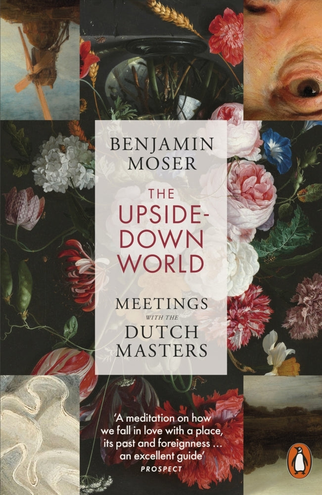 The Upside-Down World (Benjamin Moser)