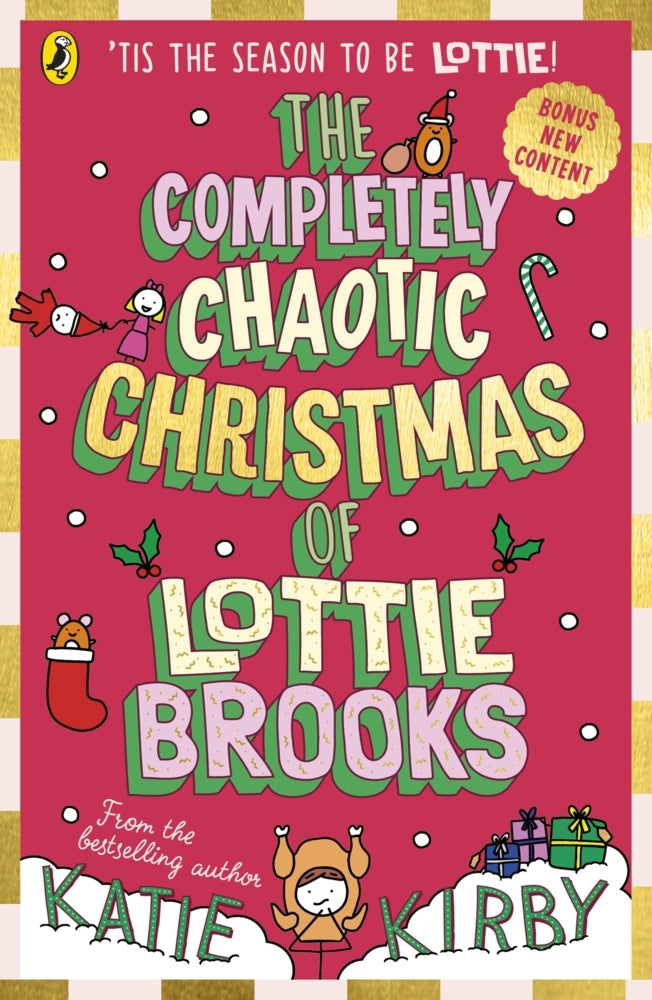 The Completely Chaotic Christmas of Lottie Brooks (Katie Kirby)