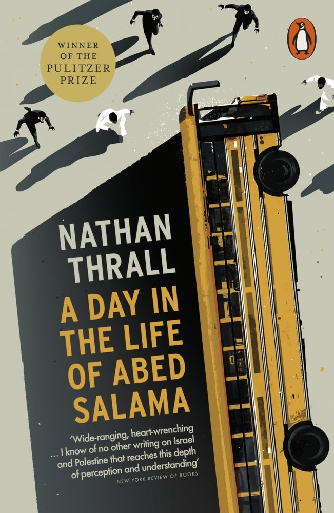 A Day in the Life of Abed Salama (Nathan Thrall)