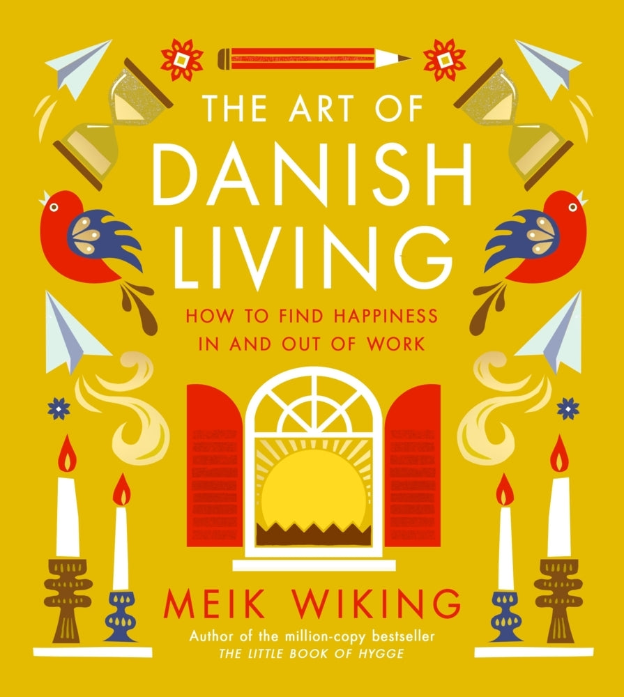 The Art of Danish Living (Meik Wiking)