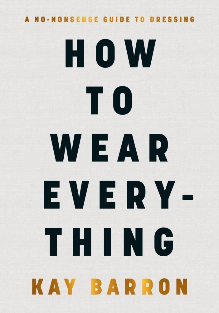 How to Wear Everything (Kay Barron)