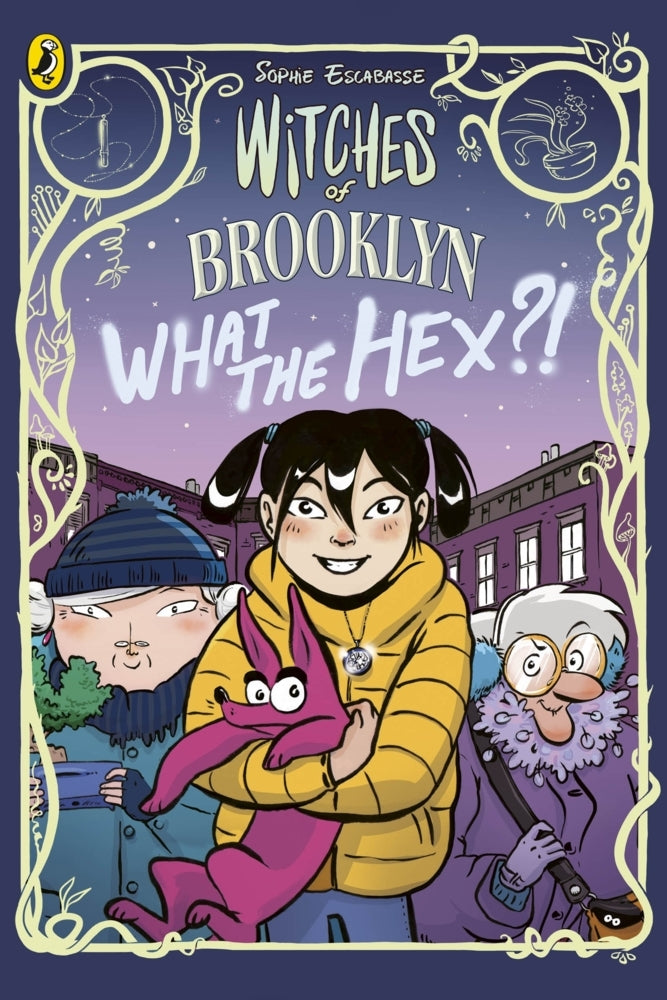 Witches of Brooklyn: What the Hex?! (Sophie Escabasse)