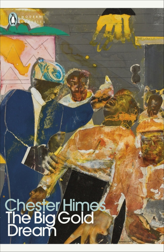 The Big Gold Dream (Chester Himes)