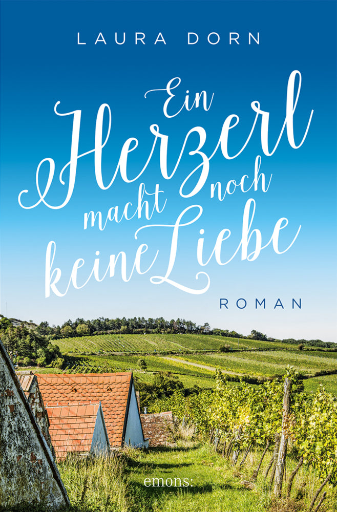 Ein Herzerl macht noch keine Liebe (Laura Dorn)