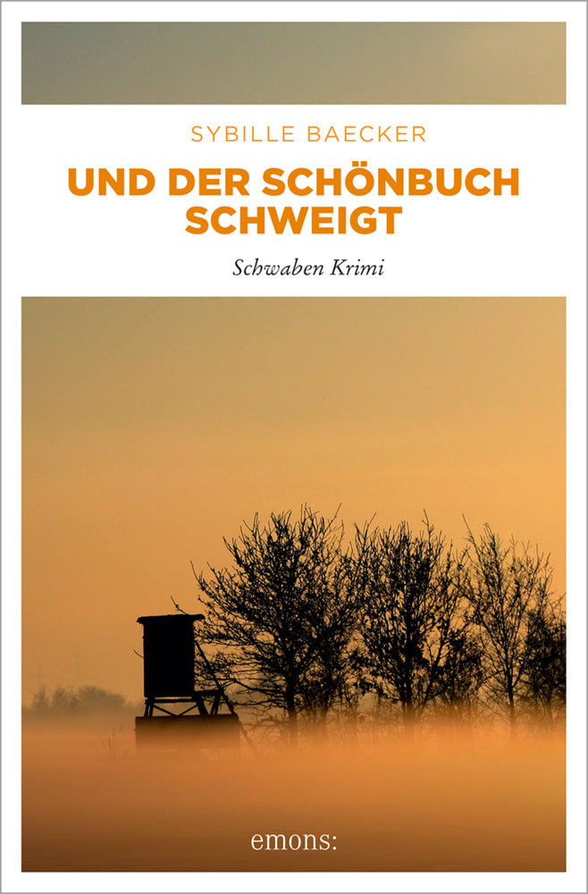 Und der Schönbuch schweigt (Sybille Baecker)