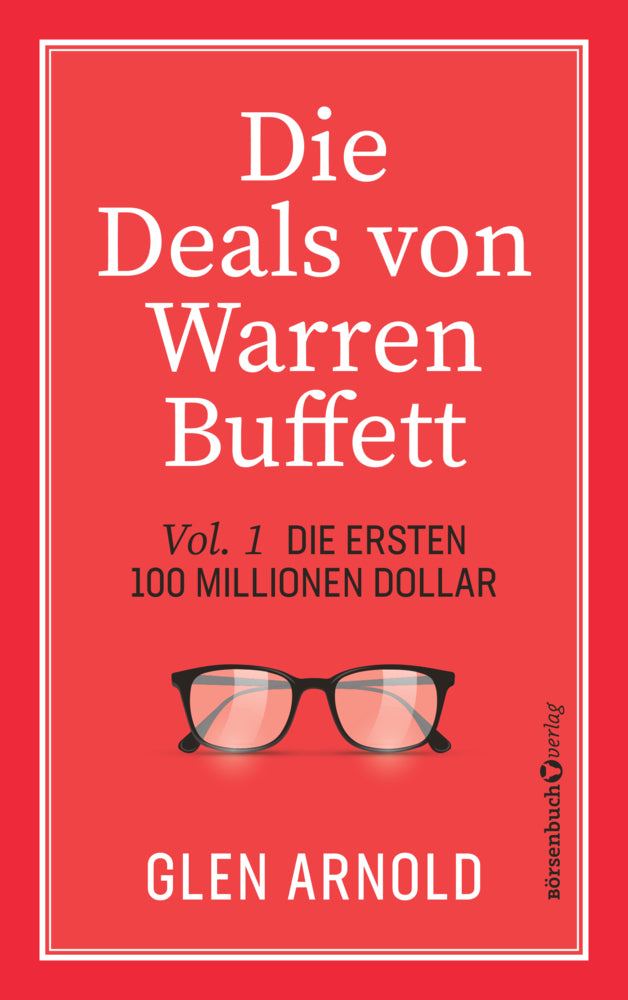 Die Deals von Warren Buffett - Vol. 1 (Glen Arnold)