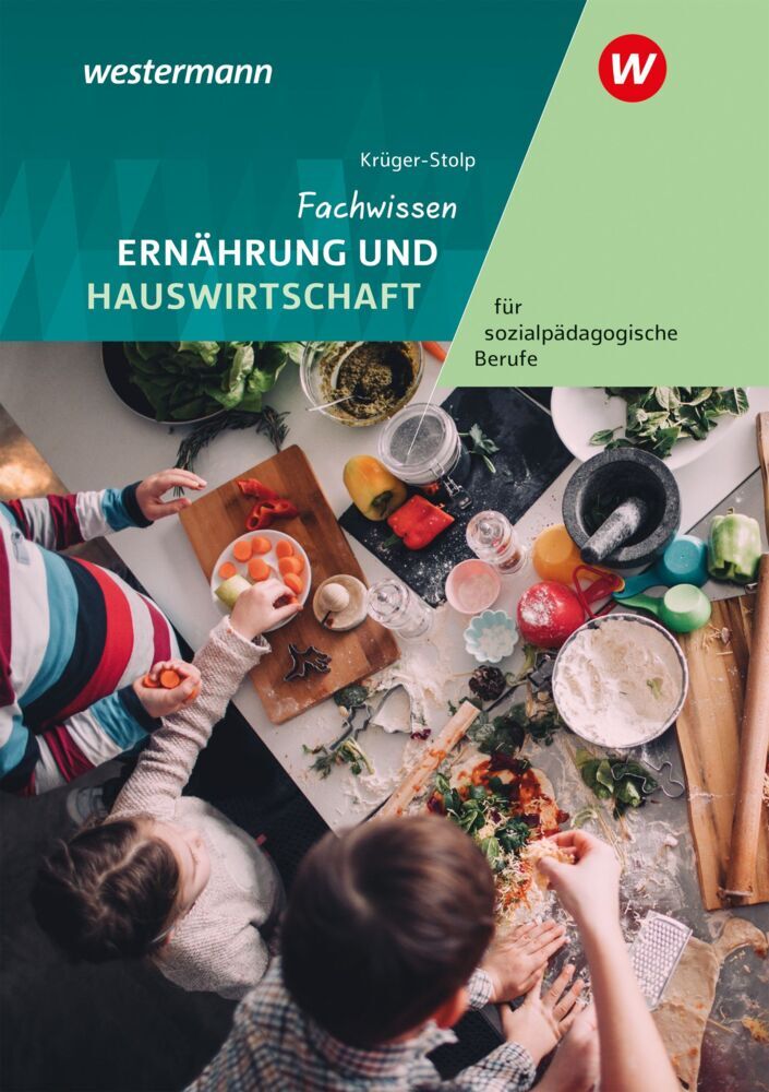 Fachwissen Ernährung und Hauswirtschaft für sozialpädagogische Berufe (Katja Krüger-Stolp)