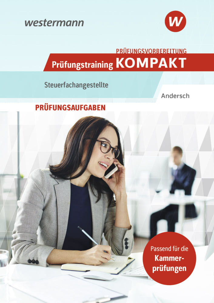 Prüfungsvorbereitung Prüfungstraining KOMPAKT - Steuerfachangestellte (Andreas Andersch)