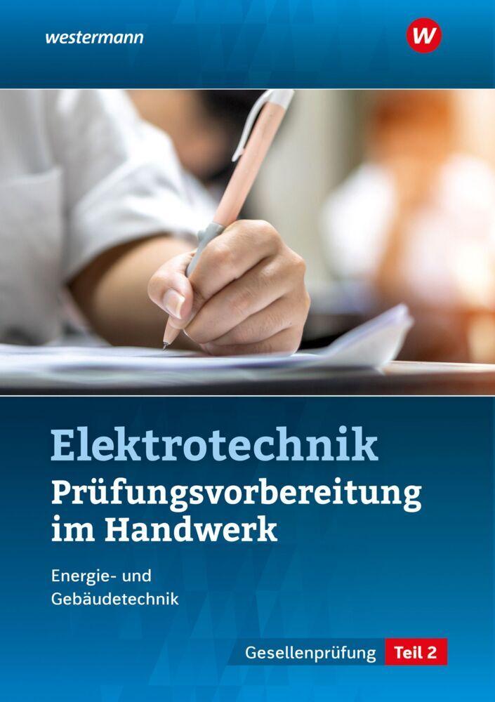 Prüfungsvorbereitung für die handwerklichen Elektroberufe (Thomas Kramer)