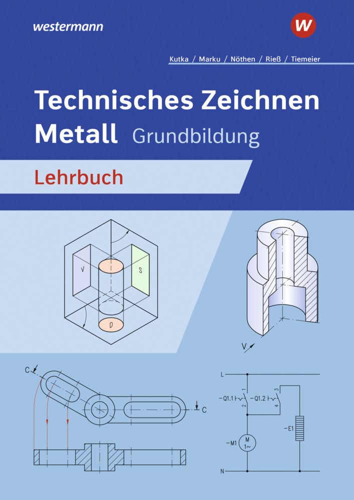 Technisches Zeichnen Metall (Georg Nöthen)