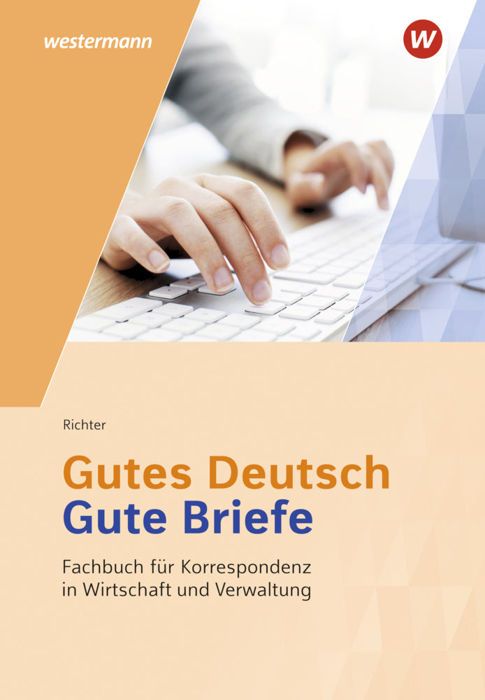 Gutes Deutsch - Gute Briefe (Rainer Breitkreutz)