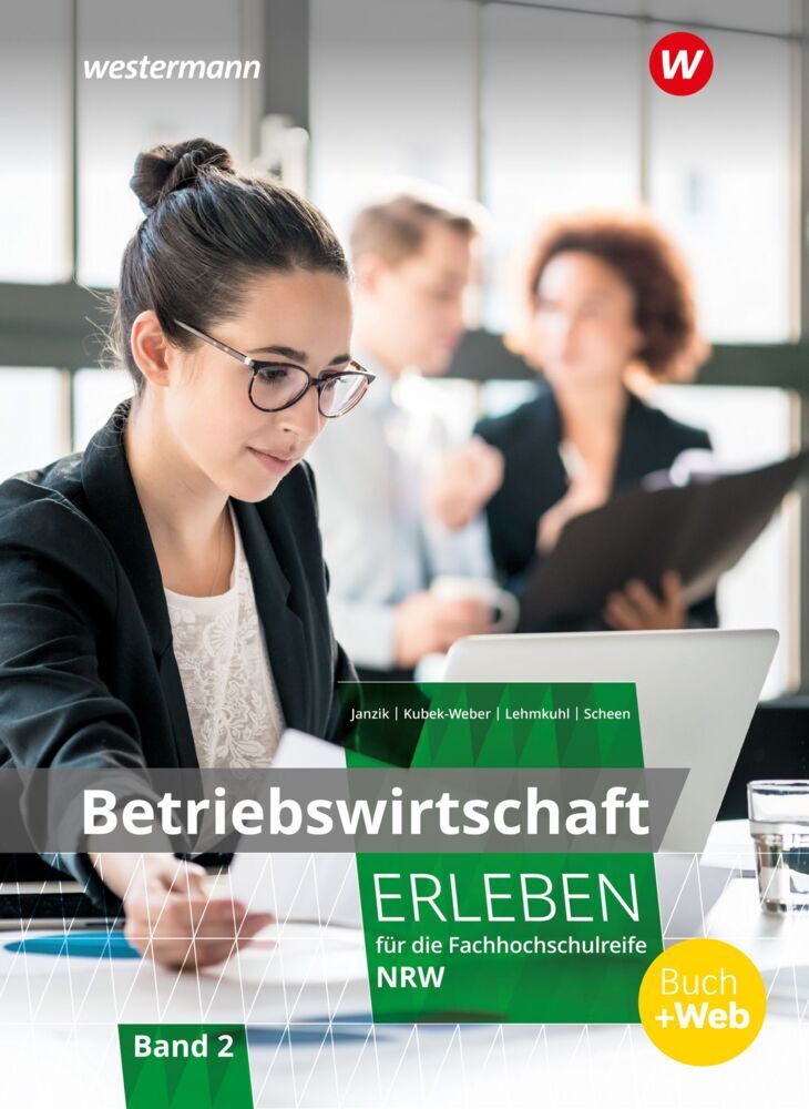 Betriebswirtschaft erleben für die Fachhochschulreife Nordrhein-Westfalen (Nikolaus Janzik)