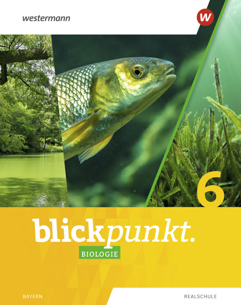 Blickpunkt Biologie - Ausgabe 2022 für Realschulen in Bayern