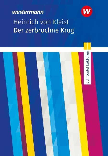 Schroedel Lektüren - Heinrich von Kleist: Der zerbrochne Krug (Heinrich Von Kleist)