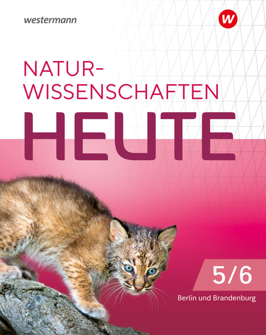Naturwissenschaften heute - Ausgabe 2024 für die grundständigen Gymnasien in Berlin und Brandenburg