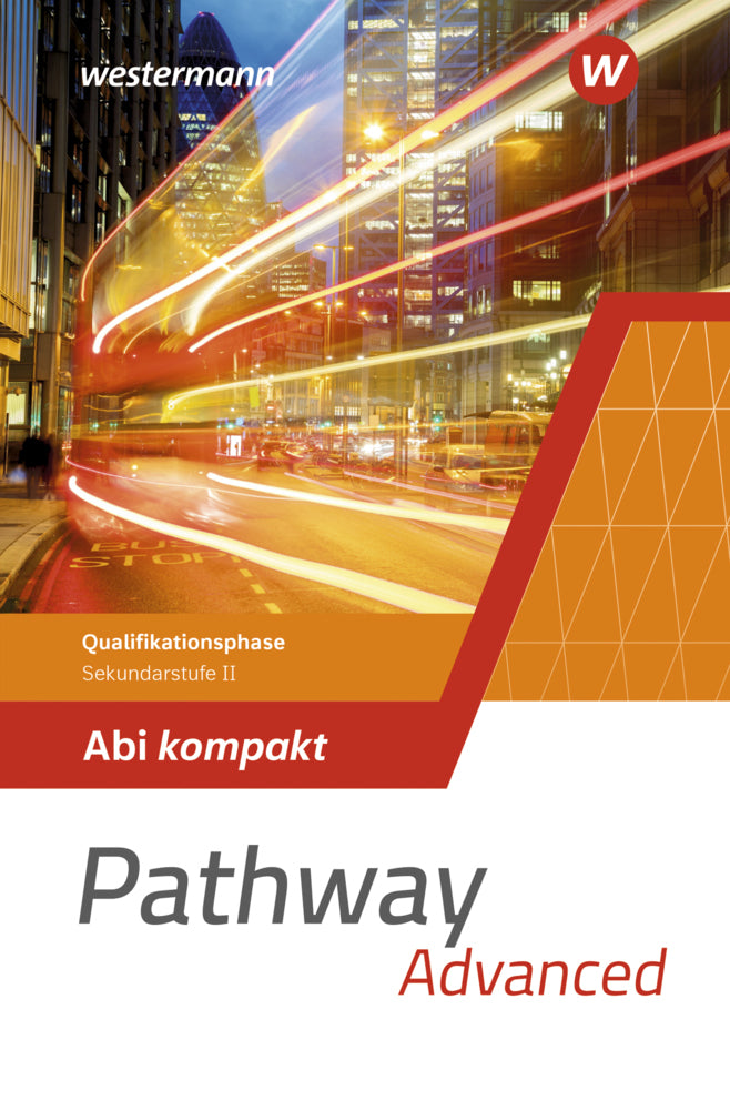 Pathway Advanced - Qualifikationsphase Sekundarstufe II - Ausgabe Nordrhein-Westfalen / Nord 2024 (Iris Edelbrock)