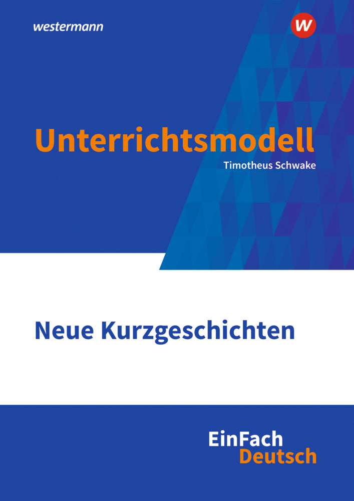 EinFach Deutsch Unterrichtsmodelle (Timotheus Schwake)